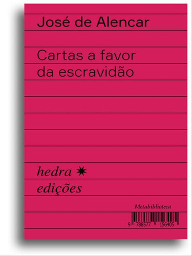 Cartas A Favor Da Escravidão, De De Alencar, José. Editora Hedra, Capa Mole Em Português