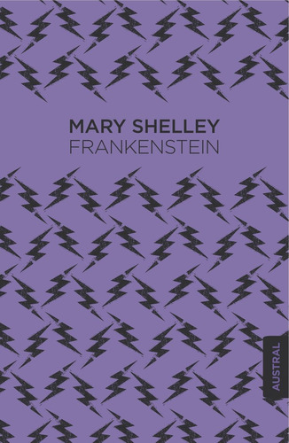 Frankenstein, De Shelley, Mary. Editorial Austral, Tapa Dura En Español, 2015