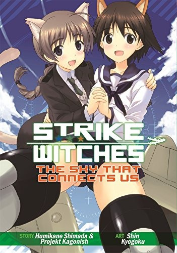 Book : Strike Witches: The Sky That Connects Us - Humikan...