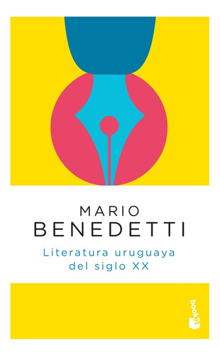 Literatura Uruguaya Del Siglo Xx - Benedetti, Mario