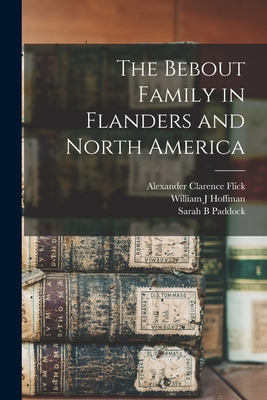 Libro The Bebout Family In Flanders And North America - F...