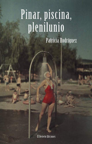 Libro Pinar, Piscina, Plenilunio