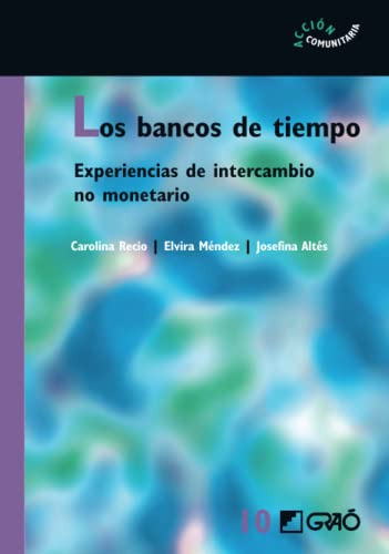 Libro Los Bancos De Tiempo De Carolina Recio Elvira Méndez J