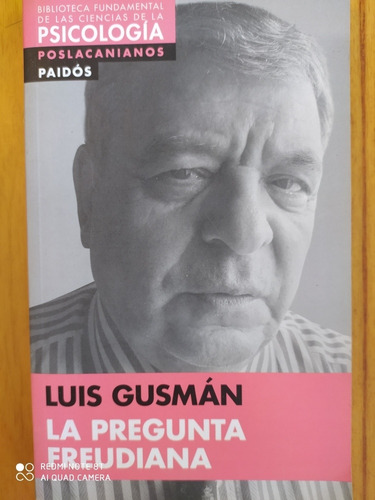 La Pregunta Freudiana -luis Gusman / Nuevo