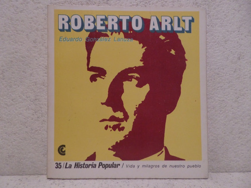 Roberto Arlt, Eduardo Lanuza,1971,ilustrado