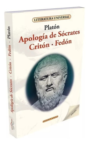 Apologia De Socrates Criton, Fedon - Ediciones Fontana