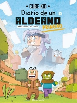Diario De Un Aldeano Pringao. Cómic 2 Cube Kid Planeta Juni