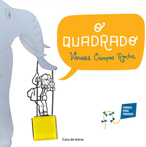 Quadrado, O, De Vanessa Campos Rocha. Editorial Cereja, Capa Mole Em Português