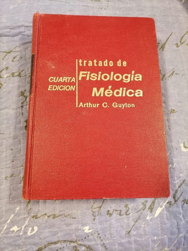 Tratado De Fisiología Médica Cuarta Edicion