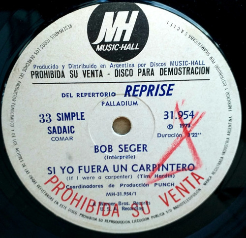 Bob Seger - Si Yo Fuera Carpintero - Simple Promo Año 1973