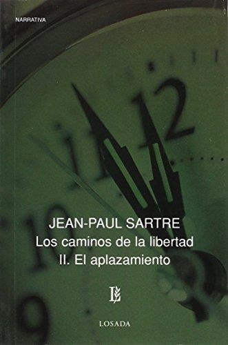 Caminos De La Libertad ,los/ Aplazamiento, El - Sartre, Jean