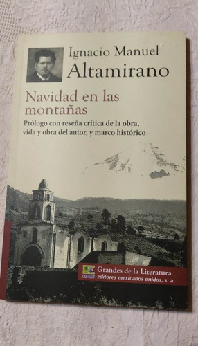 Navidad En Las Montañas - Prólogo Crítico, Vida Del Autor.