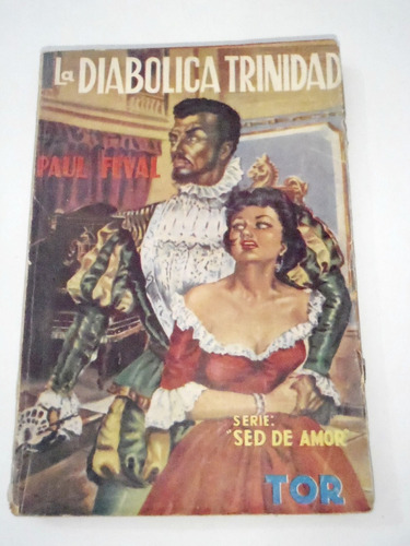 1957 La Diabolica Trinidad Paul Feval Tor