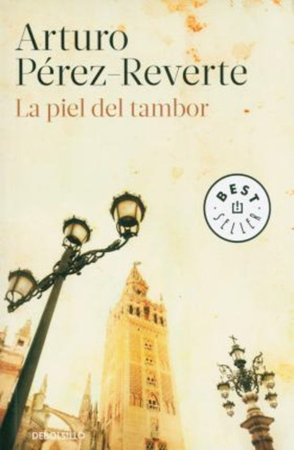 La Piel Del Tambor / Arturo Perez-reverte