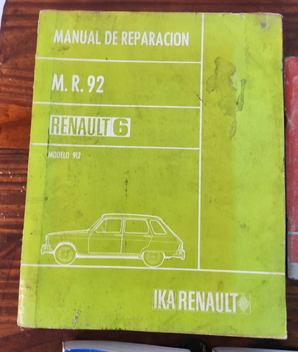 Manual De Reparación Renault 6. Modelo 912. Mr92