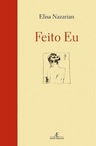 Feito Eu, de Nazarian, Elisa. Editora Ateliê Editorial Ltda - EPP, capa mole em português, 2007