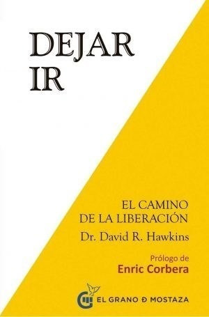 Libro Dejar Ir. El Camino De La Liberacion - Hawkins, Davi 