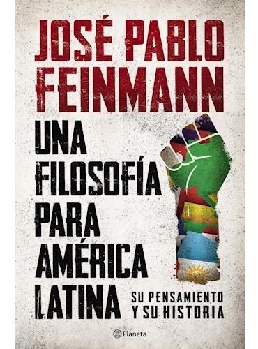 Libro Una Filosofia Para America Latina Su Pensamiento Y Su