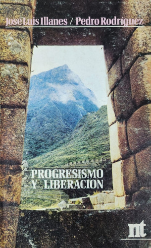 Progresismo Y Liberación Pedro Rodriguez