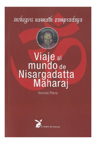 Viaje Al Mundo De Nisargadatta Maharaj