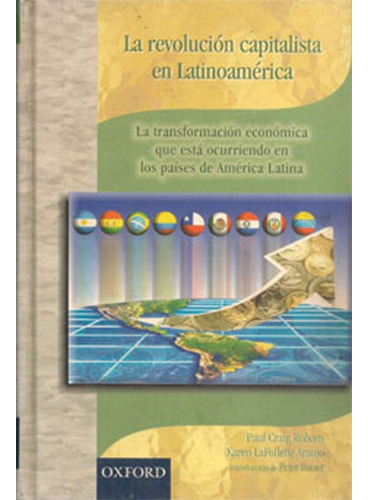 La Revolucion Capitalista En Latinoamerica (td), De Roberts, Paul C.. Editorial Oxford, Tapa Dura En Español