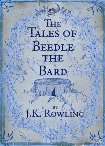 The Tales Of Beedle The Bard J. K. Rowling (entrega Inmedia)