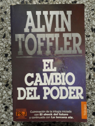 El Cambio Del Poder Alvin Toffler 670 Pag 1998 Unica Dueña