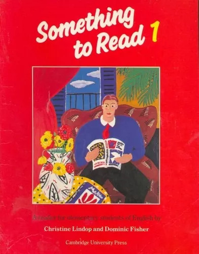 Something To Read 1 - A Reader For Elementary Students Of...