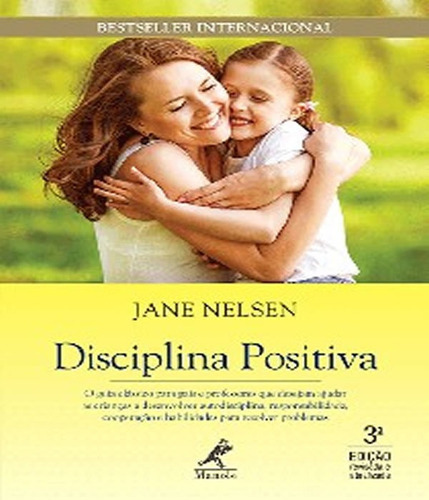 Disciplina Positiva - 03 Ed: Disciplina Positiva - 03 Ed, De Nelsen, Jane. Editora Manole - Tecnico, Capa Mole, Edição 3 Em Português