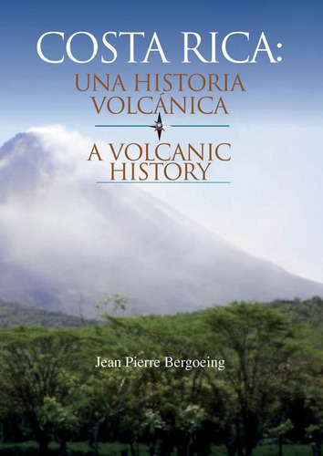 Libro Costa Rica Una Historia Volcanica (spanish Edit Lcm5