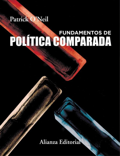 Libro: Fundamentos De Política Comparada. O´neil, Partick. A