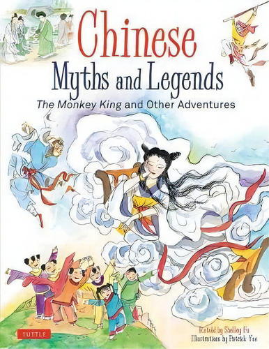 Chinese Myths And Legends, De Shelley Fu. Editorial Tuttle Publishing, Tapa Dura En Inglés