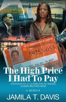 Libro The High Price I Had To Pay: Sentenced To 12 1/2 Ye...