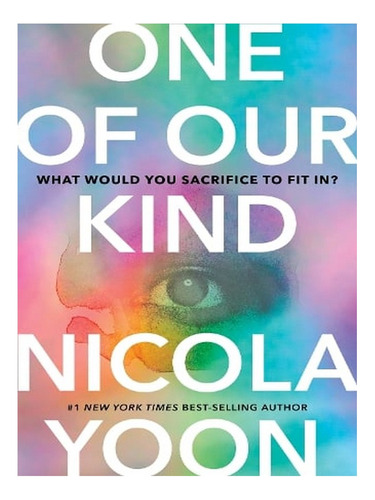 One Of Our Kind (hardback) - Nicola Yoon. Ew02