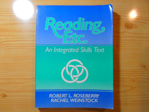 Reading, Etc. An Integrated Skills Text - R. Roseberry