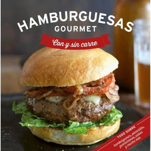 Hamburguesas Gourmet Con Y Sin Carne (t.d)