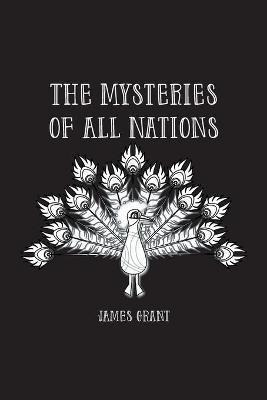 Libro The Mysteries Of All Nations : Rise And Progress Of...