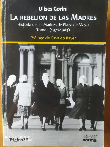 La Rebelión De Las Madres / Ulises Gorini