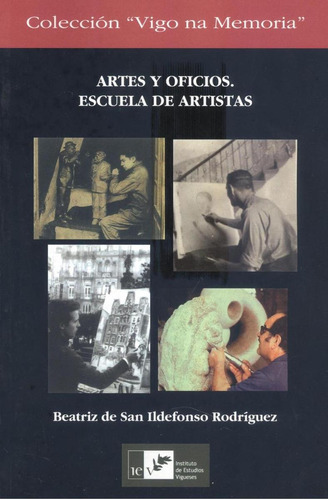 Libro: Artes Y Oficios:escuela De Artistas. De San Ildefonso
