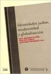 Identidades Judias Modernidad Y Globalizacion