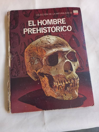 Libro - El Hombre Prehistórico - Time Life