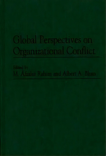 Global Perspectives On Organizational Conflict, De M. Afzalur Rahim. Editorial Abc Clio, Tapa Dura En Inglés