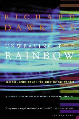 Libro Unweaving The Rainbow : Science, Delusion, And The ...