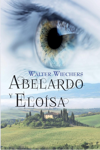 Libro: Abelardo Y Eloisa (spanish Edition)