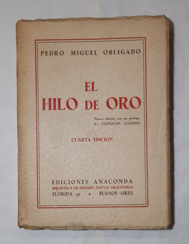 El Hilo De Oro Pedro Miguel Obligado 1941 Poesía
