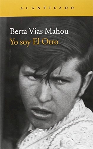 Yo Soy El Otro - Vias Mahou Berta (libro)