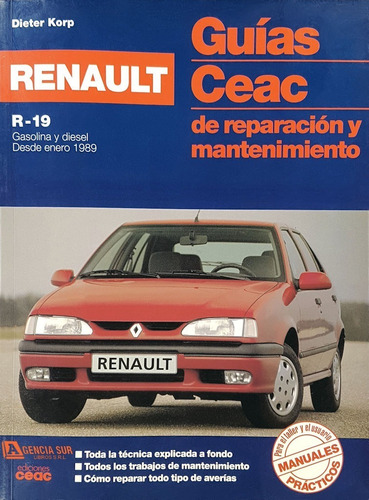 Renault 19, Guía De Reparación Y Mantenimiento Ceac