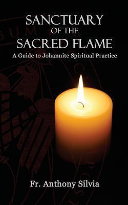 Libro Sanctuary Of The Sacred Flame : A Guide To Johannit...