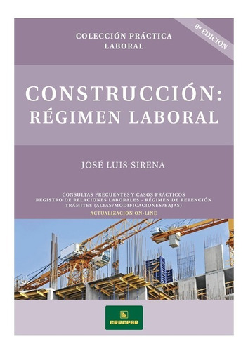 Construccion Regimen Laboral Jose Luis Sirena Ultima Edicion