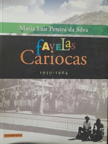 Favelas Cariocas 1930-1964 María Lais Pereira Da Silva